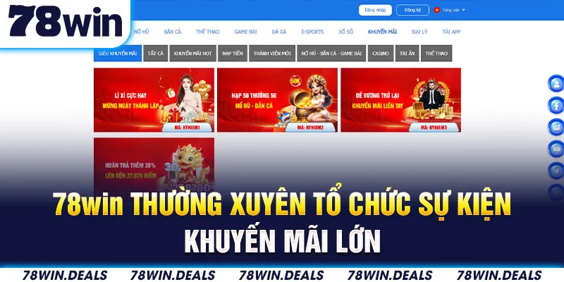 78win thường xuyên tổ chức sự kiện khuyến mãi lớn