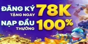 thưởng đăng ký 78win